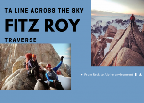 【Epic】Fitz Roy Traverse ▲ A Line Across the Sky