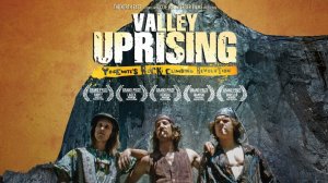 【電影】山谷崛起(Valley Uprising)