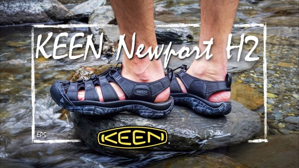 【鞋測】KEEN Newport H2 全球第一雙護趾涼鞋